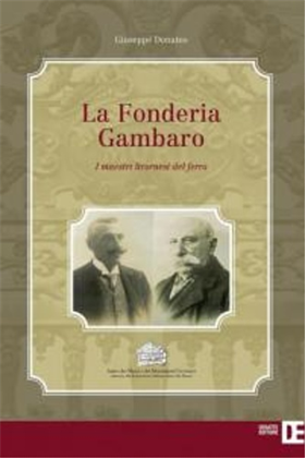 9788862972338-La Fonderia Gambaro. I maestri livornesi del ferro.